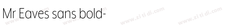 Mr Eaves sans bold字体转换